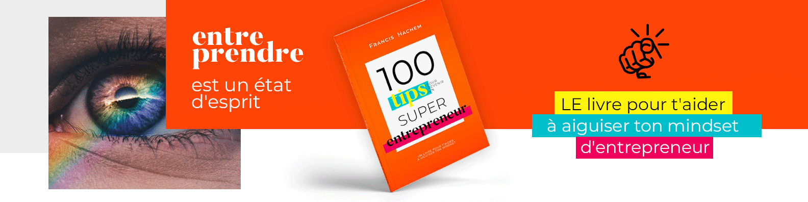100 Tips pour devenir un Super Entrepreneur